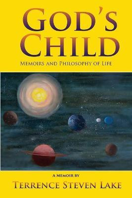 God's Child(English, Paperback, Lake Terrence Steven)