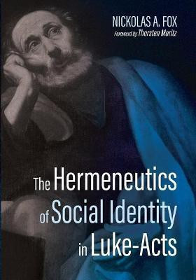 The Hermeneutics of Social Identity in Luke-Acts(English, Paperback, Fox Nickolas A)