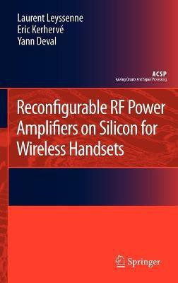 Reconfigurable RF Power Amplifiers on Silicon for Wireless Handsets(English, Hardcover, Leyssenne Laurent)