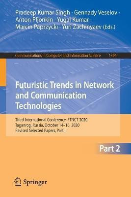 Futuristic Trends in Network and Communication Technologies(English, Paperback, unknown)
