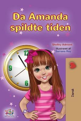 Amanda and the Lost Time (Danish Children's Book)(Danish, Paperback, Admont Shelley)