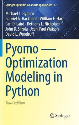 Pyomo - Optimization Modeling in Python(English, Hardcover, Bynum Michael L.)