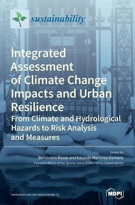 Integrated Assessment of Climate Change Impacts and Urban Resilience(English, Hardcover, unknown)