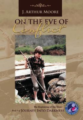 On the Eve of Conflict (3rd Edition)(English, Hardcover, Moore J Arthur)