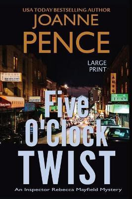 Five O'Clock Twist [Large Print](English, Paperback, Pence Joanne)
