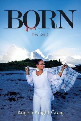 Born(English, Paperback, Knight-Craig Angela)