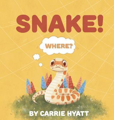 Snake!(English, Hardcover, Hyatt Carrie)