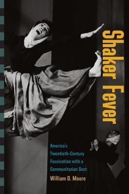 Shaker Fever(English, Paperback, Moore William D.)