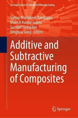 Additive and Subtractive Manufacturing of Composites(English, Hardcover, unknown)