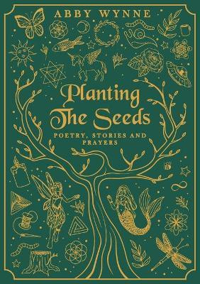 Planting the Seeds(English, Paperback, Wynne Abby)