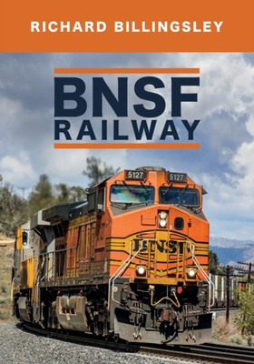BNSF Railway(English, Paperback, Billingsley Richard)