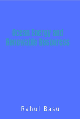 Ocean Energy and Renewable Resources(English, Paperback, Rahul Basu)