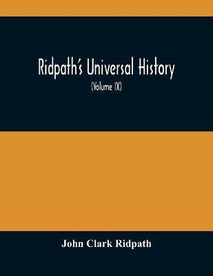Ridpath'S Universal History(English, Paperback, Clark Ridpath John)