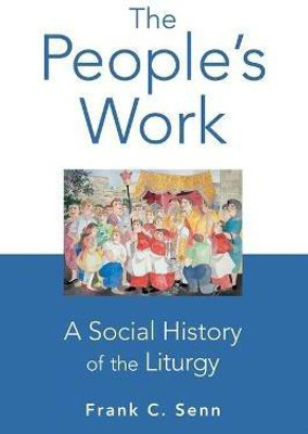 The People's Work, paperback edition(English, Paperback, Senn Frank C.)