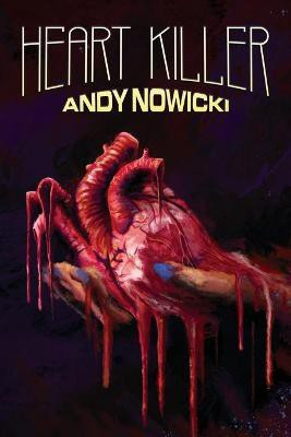Heart Killer(English, Paperback, Nowicki Andy)