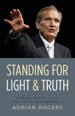 Standing for Light and Truth(English, Paperback, Rogers Adrian)