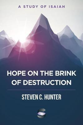 Hope on the Brink of Destruction(English, Paperback, Hunter Steven C)