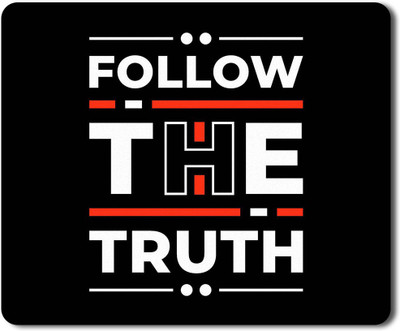 Eagletail India Follow Truth Designer Gaming Non-Slip Rubber Base Mouse Pad for Laptop/Computer (23 cm x 19 cm) MP114 Non Slip Base Mousepad(Multicolor)