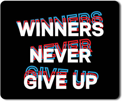 Flair Print Visibee Winners never give up Designer Gaming Non-Slip Rubber Base Mouse Pad for Laptop/Computer (23 cm x 19 cm) MP155 Non Slip Base Mousepad(Multicolor)
