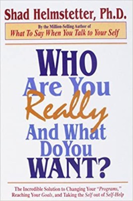 Who Are You Really(Paperback, Shad Helmstetter)