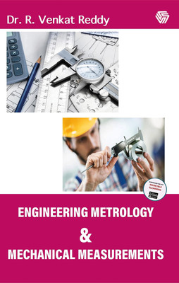 Engineering Metrology & Mechanical Measurements(Paperback, Dr. R. Venkat Reddy)