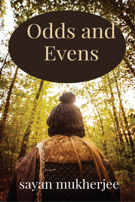 Odds and Evens(English, Paperback, Dipanwita Bhattacharya)