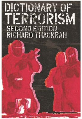 Dictionary of Terrorism(Paperback, John Richard Thackrah)