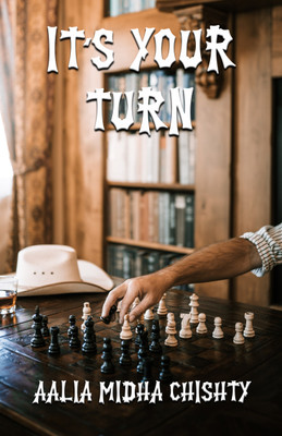 It's Your Turn(Paperback, Aalia Midha Chishty, Rudra Pratap Singh Shekhawat)
