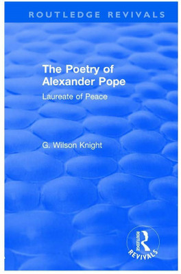 Routledge Revivals: The Poetry of Alexander Pope (1955)(Paperback, G. Wilson Knight)