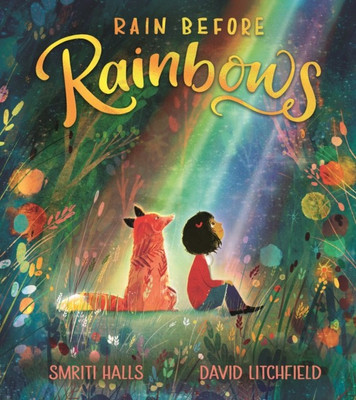 Rain Before Rainbows(English, Hardcover, Halls Smriti)
