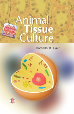 Animal Tissue Culture(Hardcover, Harender K. Gaur)