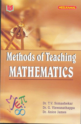 Methods Of Teaching Mathematics(Paperback, Dr. T.V.Somashekar, Dr.G.Viswanathappa, Dr.Anice James)