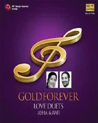 Gold Forever - Asha Bhosle and Mohd. Rafi Love Duets Audio CD Standard Edition(Hindi - Asha Bhosle and Mohd. Rafi Love Duets)