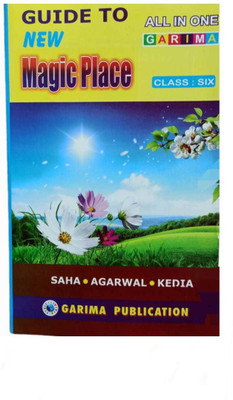 Guide To Magic Place Class 6(Paperback, Arati Sircar, Sumiran Agarwal)