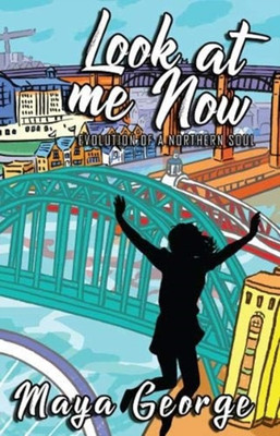 Look at Me Now(English, Paperback, George Maya)