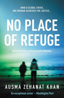 No Place of Refuge(English, Paperback, Khan Ausma Zehanat)