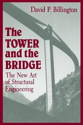 The Tower and the Bridge(English, Paperback, Billington David P.)