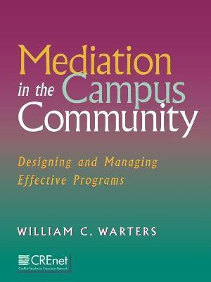 Mediation in the Campus Community(English, Paperback, Warters William C.)