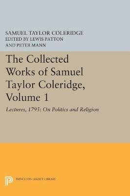 The Collected Works of Samuel Taylor Coleridge, Volume 1(English, Paperback, Coleridge Samuel Taylor)
