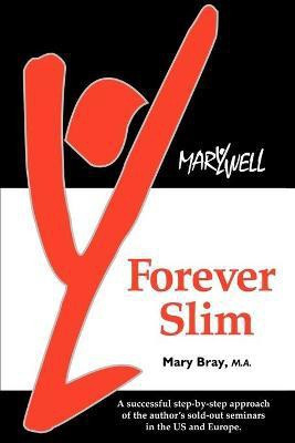 Forever Slim(English, Paperback, Bray Mary Kay)