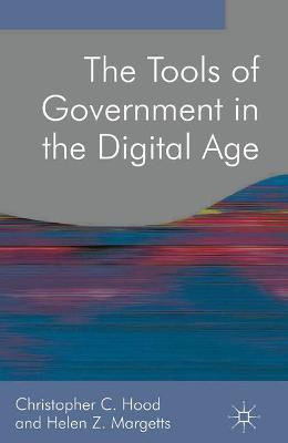 The Tools of Government in the Digital Age(English, Hardcover, Hood Christopher)