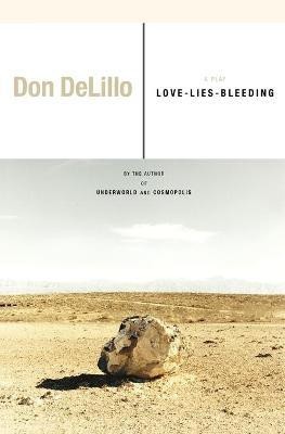 Love-Lies-Bleeding(English, Paperback, DeLillo Don)