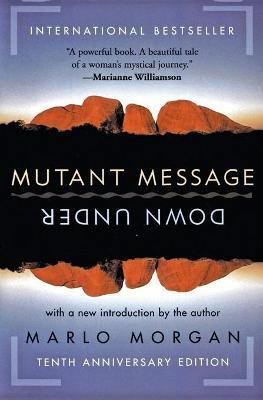 Mutant Message Down Under(English, Paperback, Morgan Marlo)