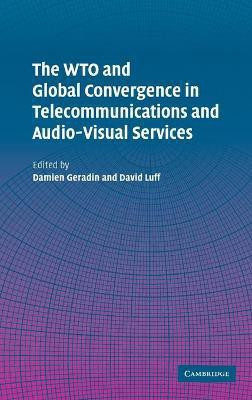 The WTO and Global Convergence in Telecommunications and Audio-Visual Services(English, Hardcover, unknown)