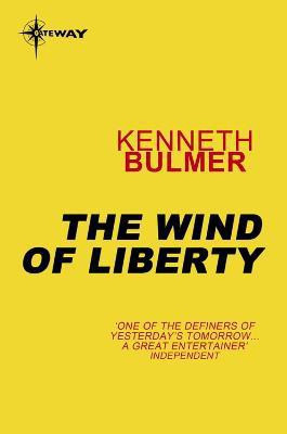 The Wind of Liberty(English, Electronic book text, Bulmer Kenneth)