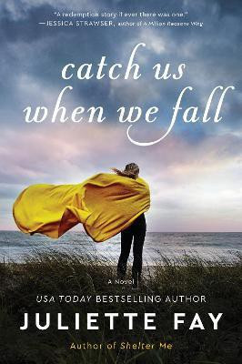 Catch Us When We Fall(English, Paperback, Fay Juliette)