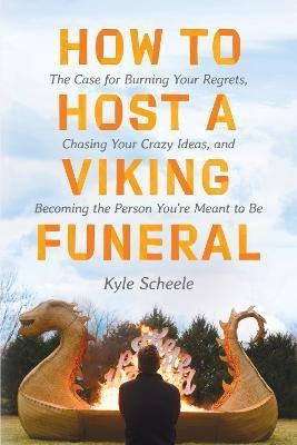 How to Host a Viking Funeral(English, Hardcover, Scheele Kyle)