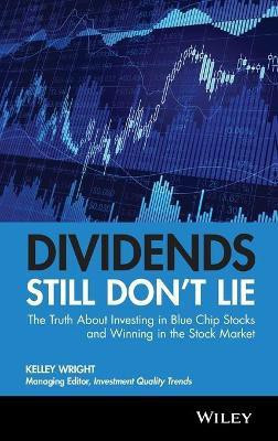 Dividends Still Don't Lie(English, Hardcover, Wright Kelley)