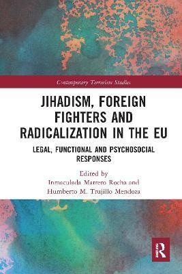 Jihadism, Foreign Fighters and Radicalization in the EU(English, Paperback, unknown)