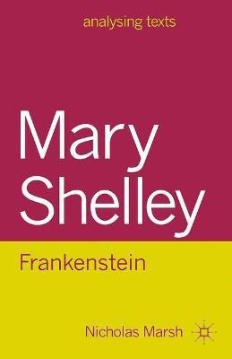 Mary Shelley: Frankenstein(English, Paperback, Marsh Nicholas)